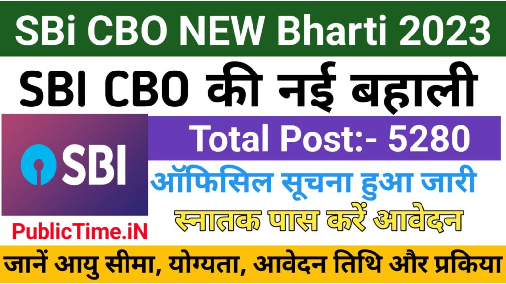 SBI CBO Recruitment 2023 Notification Out for 5280 Post State Bank of India new bharti online application started