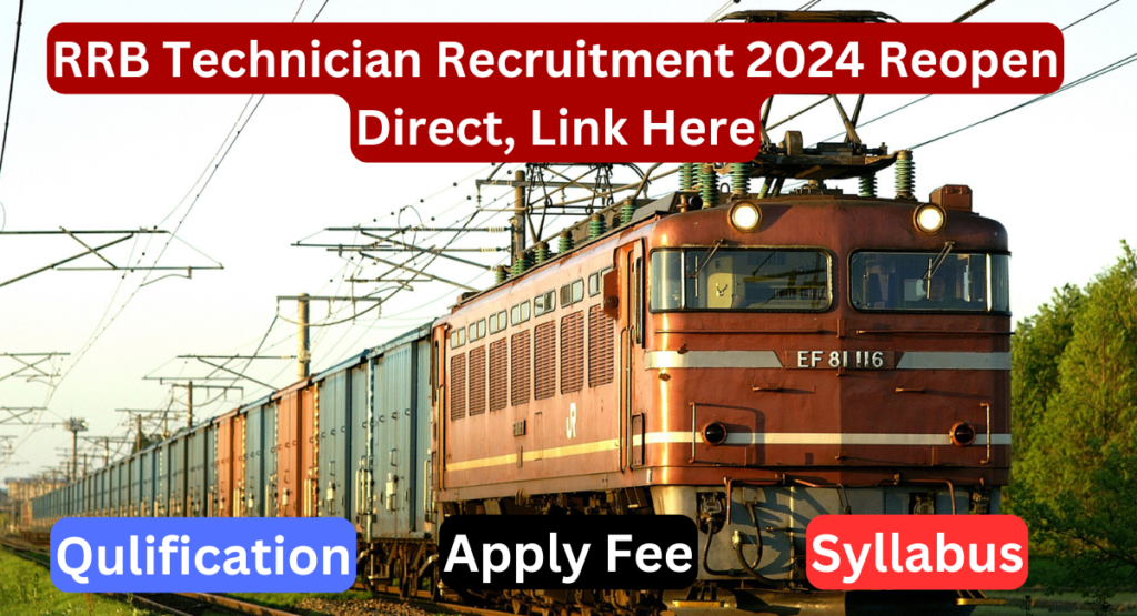 RRB Technician Recruitment 2024 Reopen